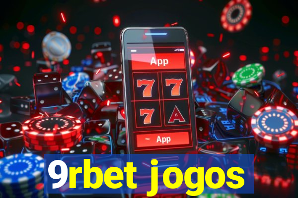 9rbet jogos